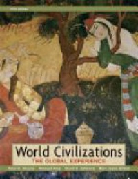 Stearns P. - World Civilizations, The Global Experince