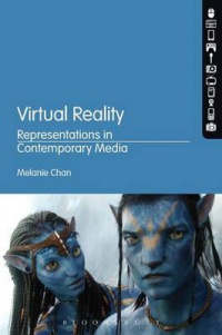Melanie Chan - Virtual Reality: Representations in Contemporary Media