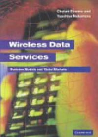 Sharma Ch. - Wireless Data Services: Technologies, Business Models and Global Markets