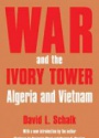 War and the Ivory Tower: Algeria and Vietnam