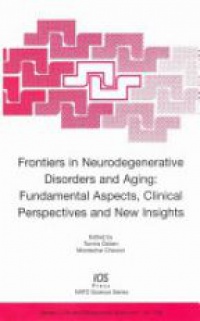 Ozben T. - Frontiers in Neurodegenerative Disorders and Aging: Fundamental Aspects, Clinical Perspectives and New Insights