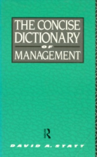 Statt D. A. - The Concise Dictionary of Management