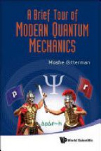 Gitterman Moshe - Brief Tour Of Modern Quantum Mechanics, A