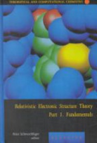 Schwedtfeger - Relativistic Electronic Structure Theory, part 1