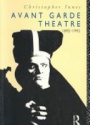 Avant Garde Theatre: 1892–1992
