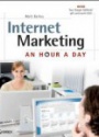 Internet Marketing: An Hour a Day