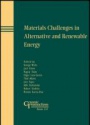 Materials Challenges in Alternative and Renewable Energy: Ceramic Transactions, Volume 224