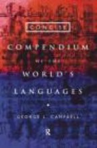 Campbell G.L. - Concise Compendium of the World´s Languages