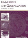 Universities and Globalization: To Market, To Market