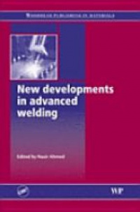 Ahmed N. - New Developments in Advanced Welding