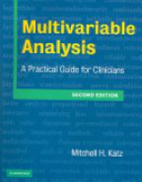 Katz M. H. - Multivariable Analysis: a Practical Guide for Clinicians