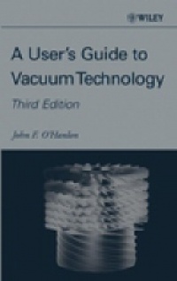 O`Hanlon J.F. - A User`s Guide to Vacuum Technology