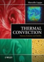 Thermal Convection: Patterns, Evolution and Stability