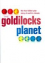 The Goldilocks Planet: The 4 billion year story of Earth's climate