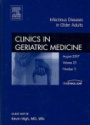 Infectious Diseases, An Issue of Geriatric Medicine Clinics,23-3
