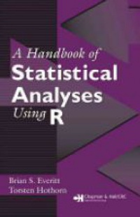 Everitt B.S. - A Handbook of Statistical Analyses Using R