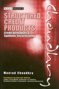 Choudhry M. - Structured Credit Products