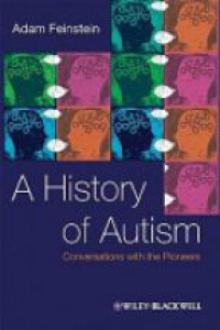 Feinstein A. - A History of Autism