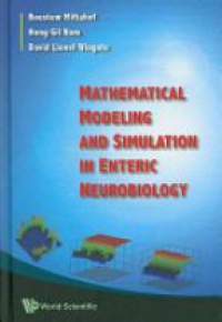Miftahof Roustem,Nam Hong Gil,Wingate David Lionel - Mathematical Modeling And Simulation In Enteric Neurobiology