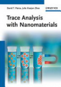 Pierce D.T. - Trace Analysis with Nanomaterials 