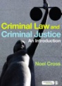 Criminal Law & Criminal Justice: An Introduction