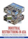 Industrial Restructuring in Asia: Implications of the Global Economic Crisis