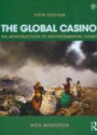 The Global Casino, Fifth Edition: An Introduction to Environmental Issues