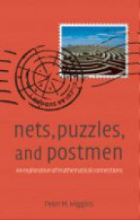 Higgins , Peter M - Nets, Puzzles, and Postmen