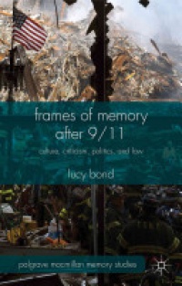 Bond - Frames of Memory after 9/11