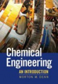 Chemical Engineering: An Introduction (Cambridge Series in Chemical Engineering)