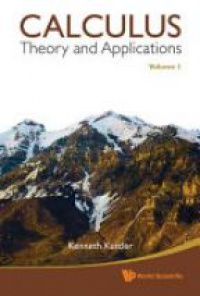 Kuttler - Calculus: Theory And Applications, Volume 1