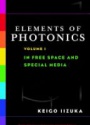 Elements of Photonics, Vol. 1