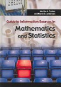 Guide to Information Sources in Mathematics and Statistics