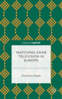 Slade - Watching Arabic Television in Europe