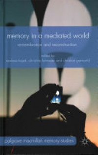 Hajek - Memory in a Mediated World