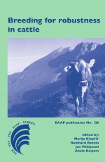 Breeding for Robustness in Cattle: EAAP Scientific Series , Volume 126