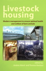 Livestock Housing: Modern Management to Ensure Optimal Health and Welfare of Farm Animals