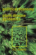 On the Political Economy of Plant Disease Epidemics: Capita Selecta in Historical Epidemiology