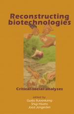Reconstructing Biotechnologies: Critical Social Analyses