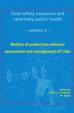 Welfare of Production Animals: Assessment and Management of Risks