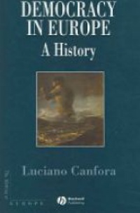 Canfora L. - Democracy in Europe: a History