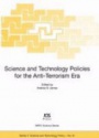 Science and Technology Policies for the Anti - Terrorism Era