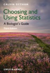 Dytham C. - Choosing and Using Statistics