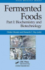 Fermented Foods, Part I: Biochemistry and Biotechnology