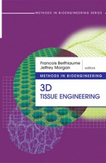 Methods in Bioengineering: 3D Tissue Engineering