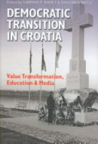 Ramet S. - Democratic Transition in Croatia