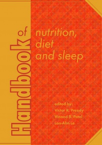 Victor R. Preedy - Handbook of Nutrition, Diet and Sleep