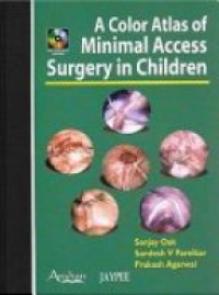 Oak S. - A Color Atlas of Minimal Access Surgery in Children