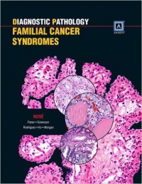 Joel K. Greenson - Diagnostic Pathology: Familial Cancer Syndromes