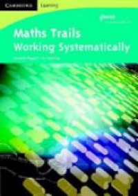 Piggott J. - Maths Trails: Working Systematically